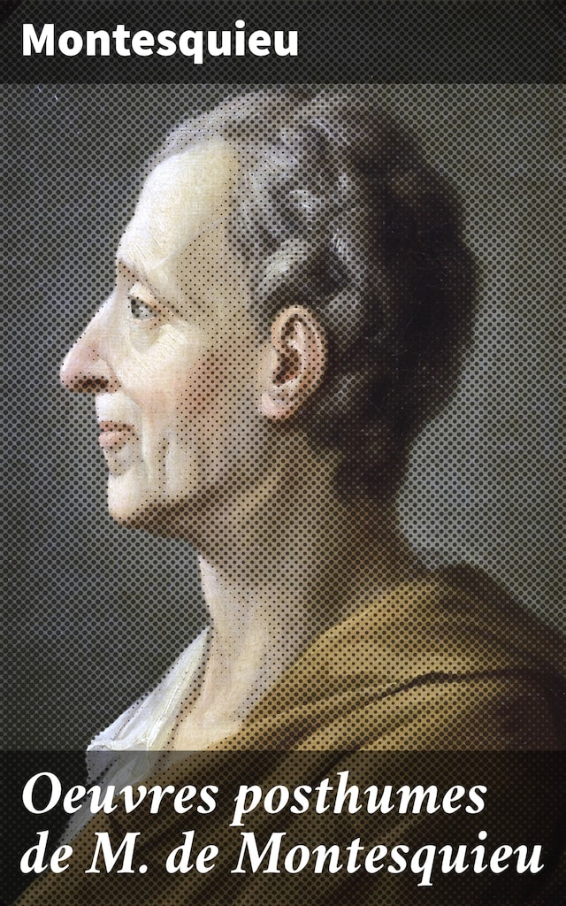 Book cover for Oeuvres posthumes de M. de Montesquieu