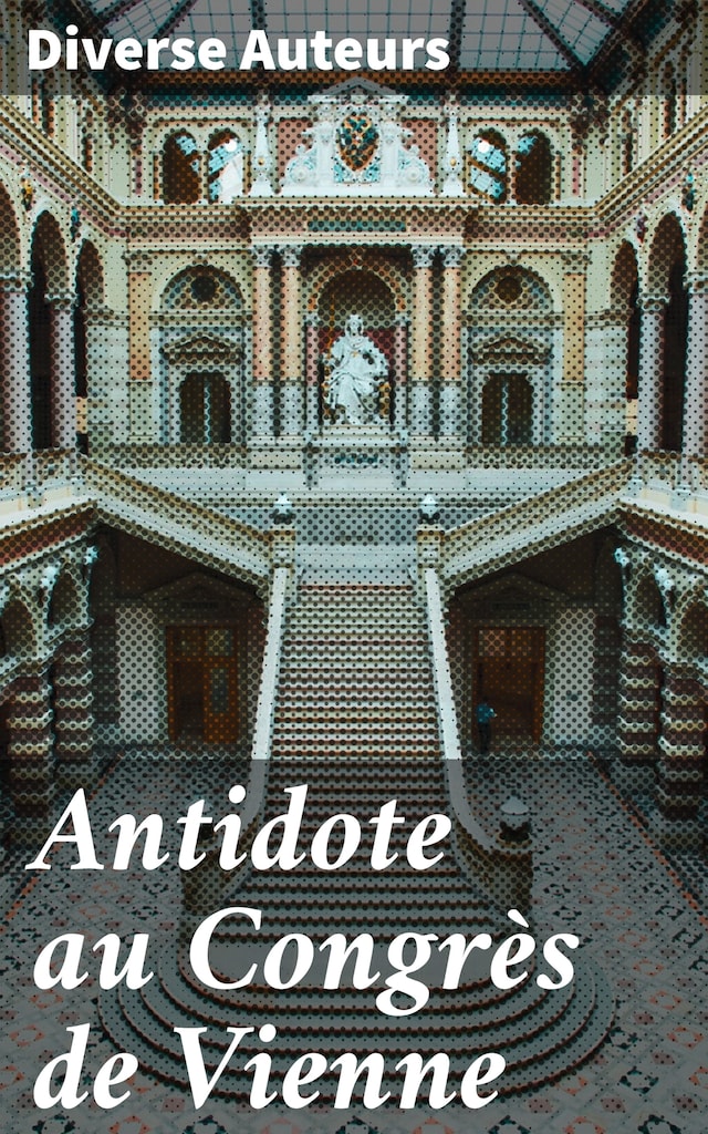 Book cover for Antidote au Congrès de Vienne