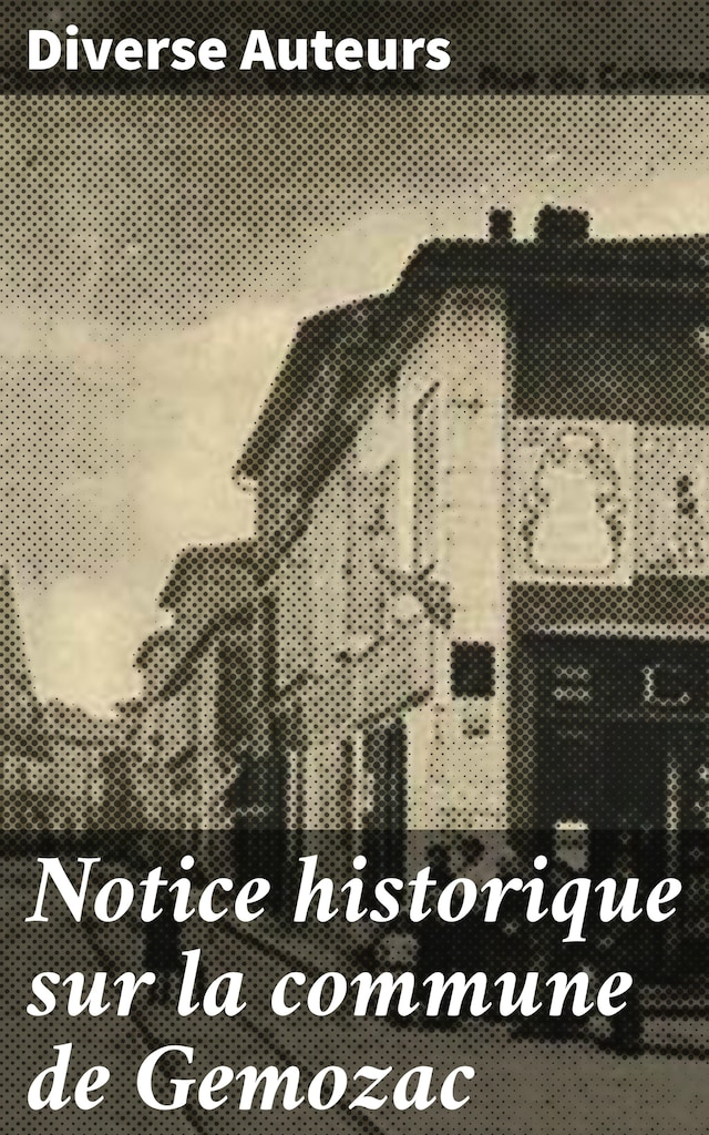 Okładka książki dla Notice historique sur la commune de Gemozac