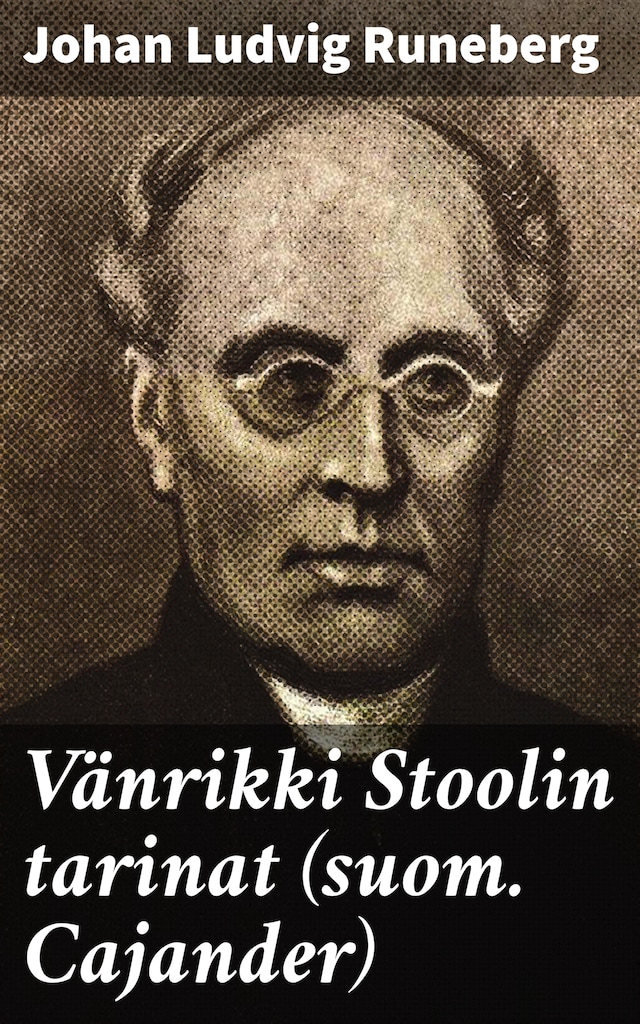 Book cover for Vänrikki Stoolin tarinat (suom. Cajander)