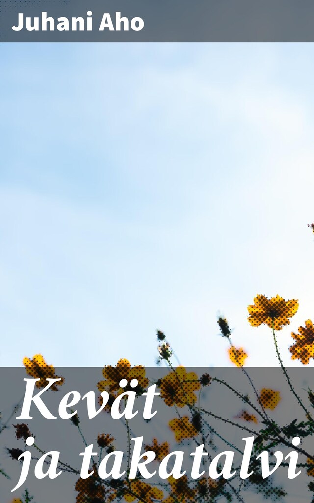 Couverture de livre pour Kevät ja takatalvi