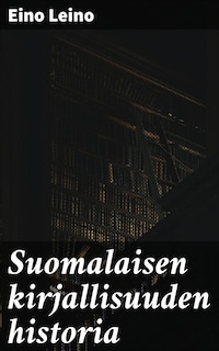 Suomalaisen kirjallisuuden historia