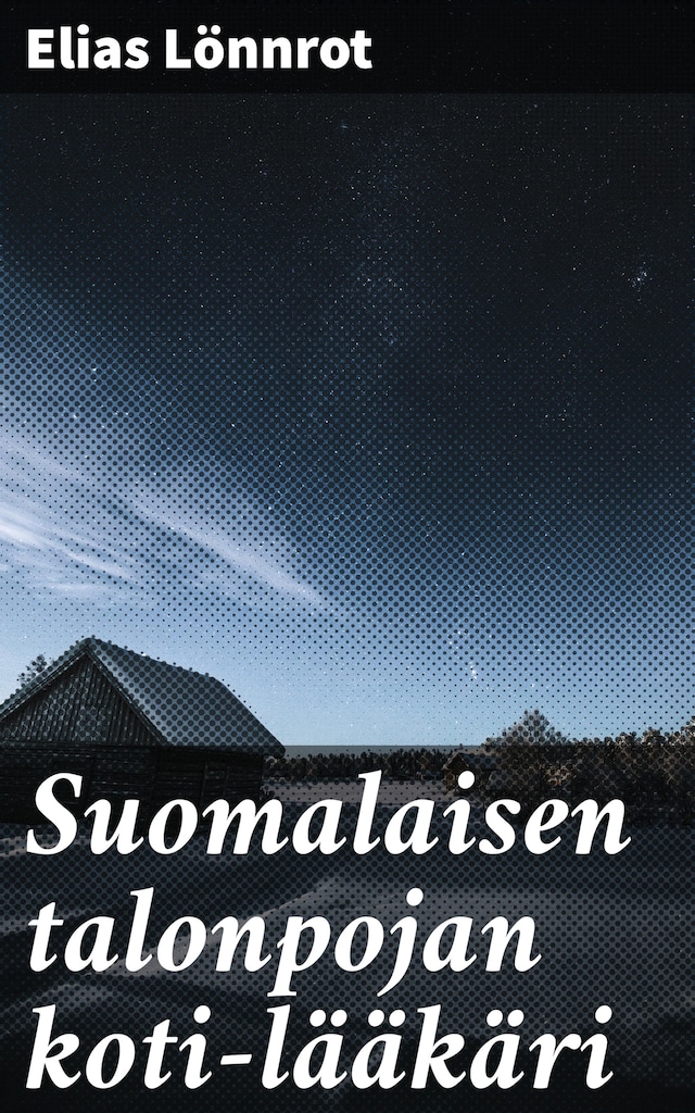 Book cover for Suomalaisen talonpojan koti-lääkäri