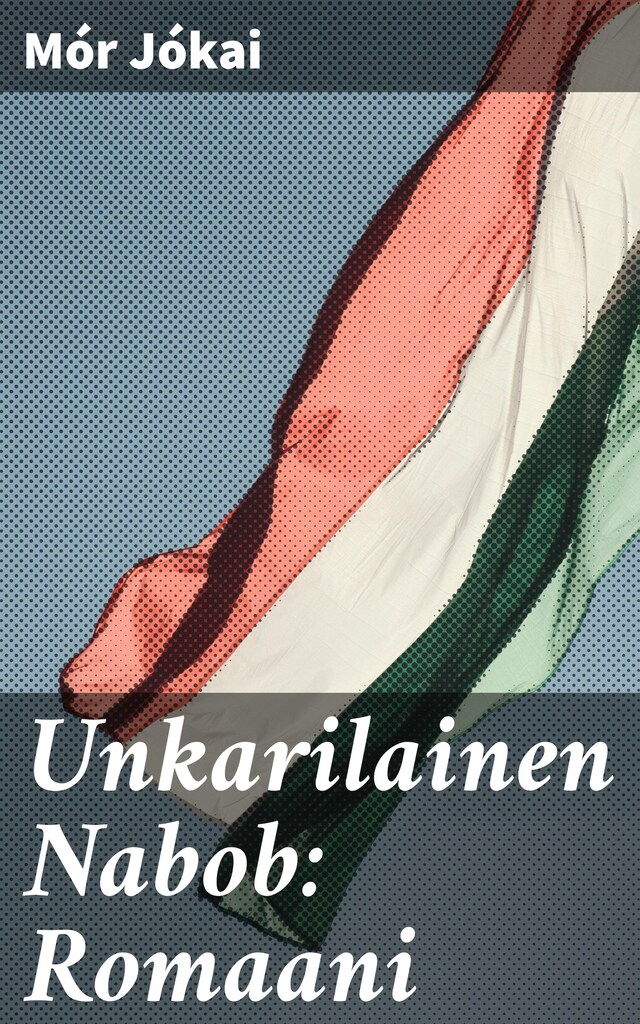 Book cover for Unkarilainen Nabob: Romaani