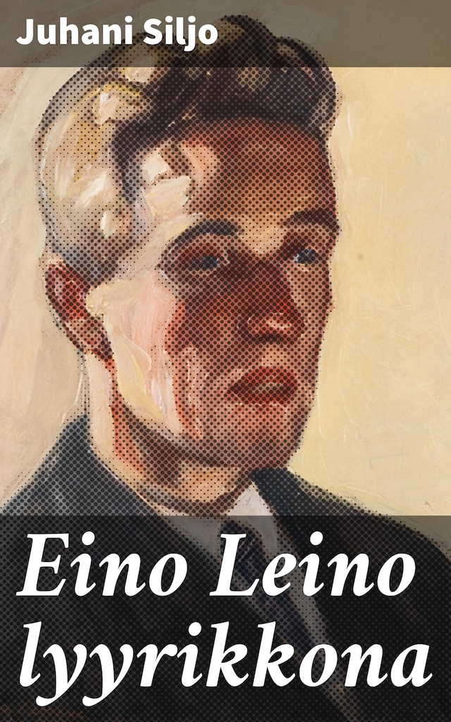 Okładka książki dla Eino Leino lyyrikkona