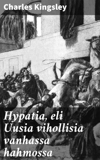 Hypatia, eli Uusia vihollisia vanhassa hahmossa bookCoverFor