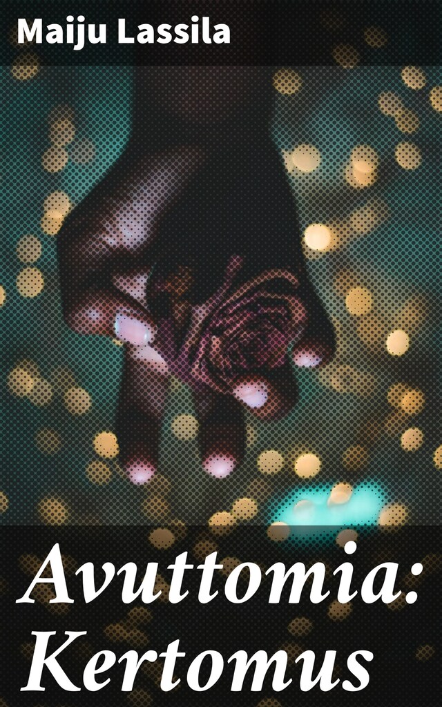 Book cover for Avuttomia: Kertomus