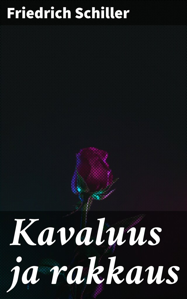 Book cover for Kavaluus ja rakkaus