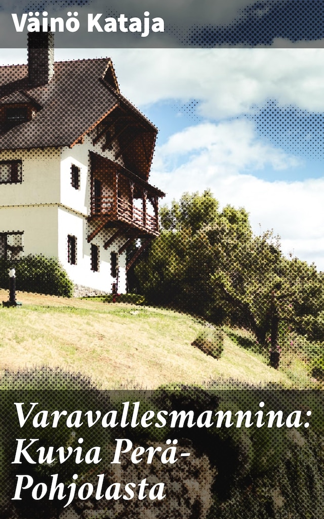 Book cover for Varavallesmannina: Kuvia Perä-Pohjolasta