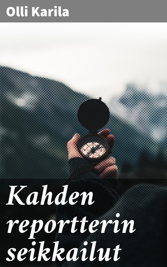 Couverture de livre pour Kahden reportterin seikkailut