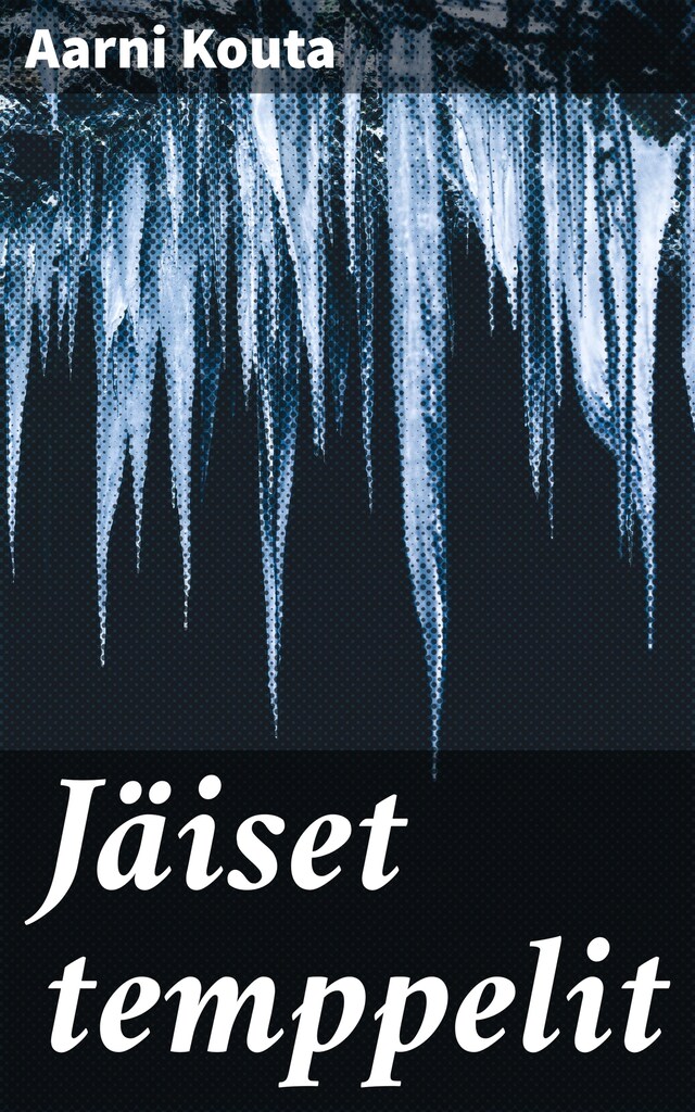 Book cover for Jäiset temppelit