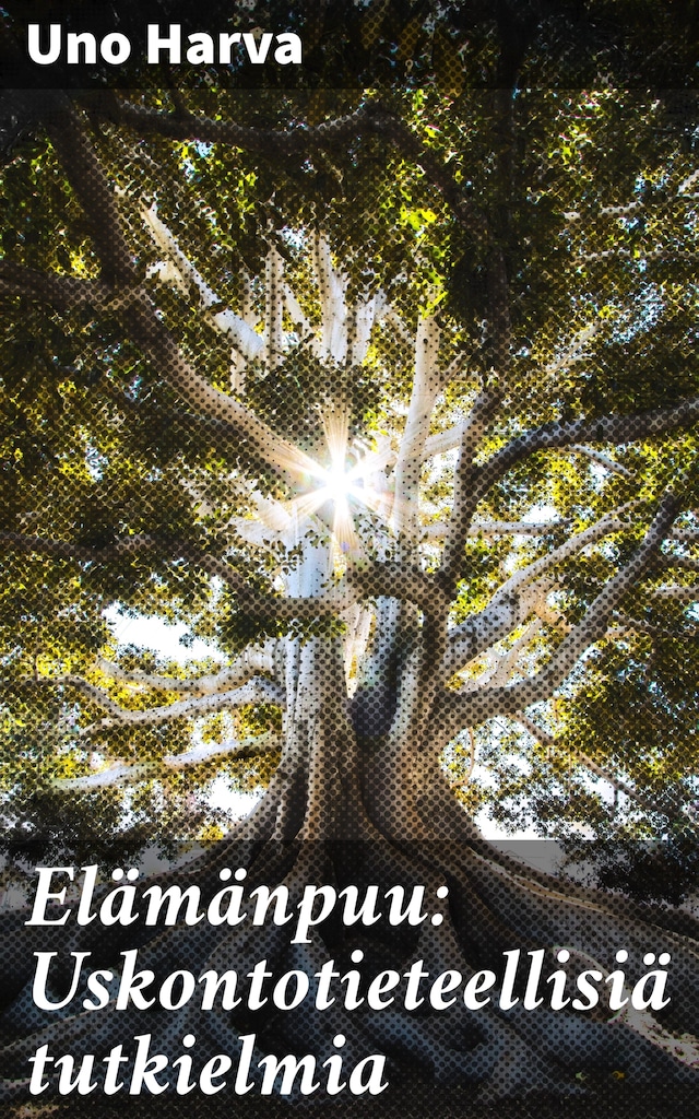 Book cover for Elämänpuu: Uskontotieteellisiä tutkielmia