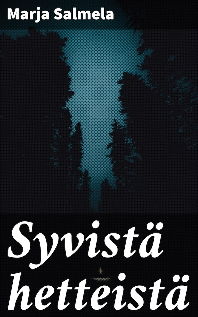 Book cover for Syvistä hetteistä