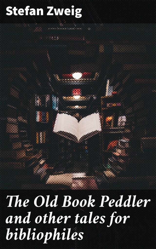 Book cover for The Old Book Peddler and other tales for bibliophiles