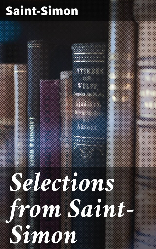 Book cover for Selections from Saint-Simon