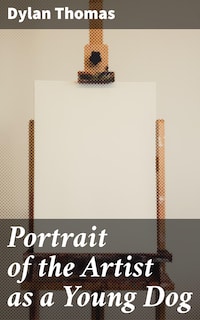 Portrait of the Artist as a Young Dog