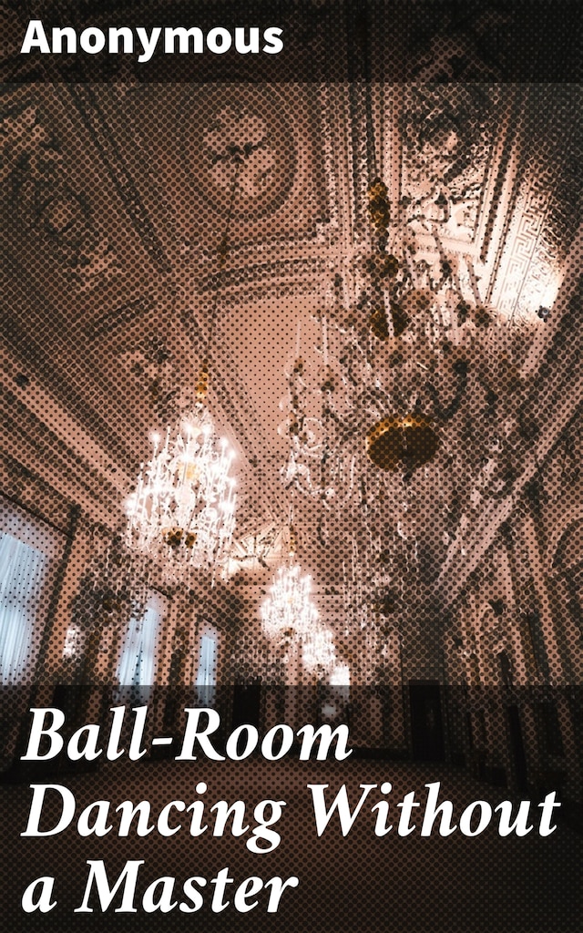 Ball-Room Dancing Without a Master