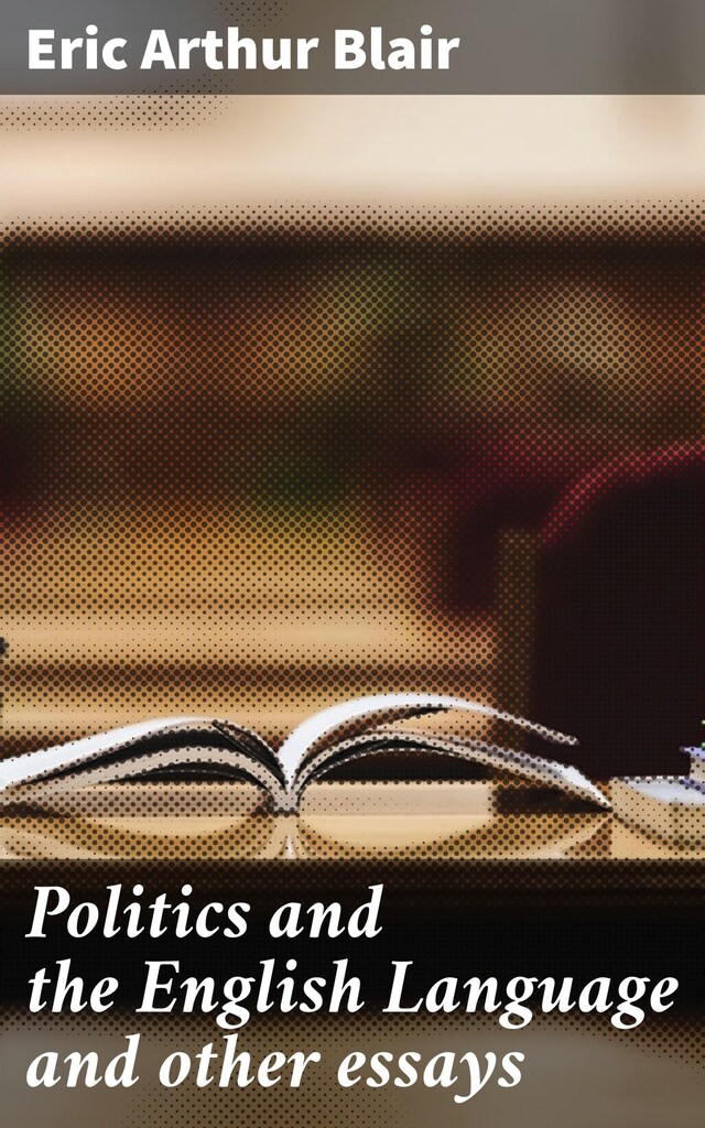 Bogomslag for Politics and the English Language and other essays