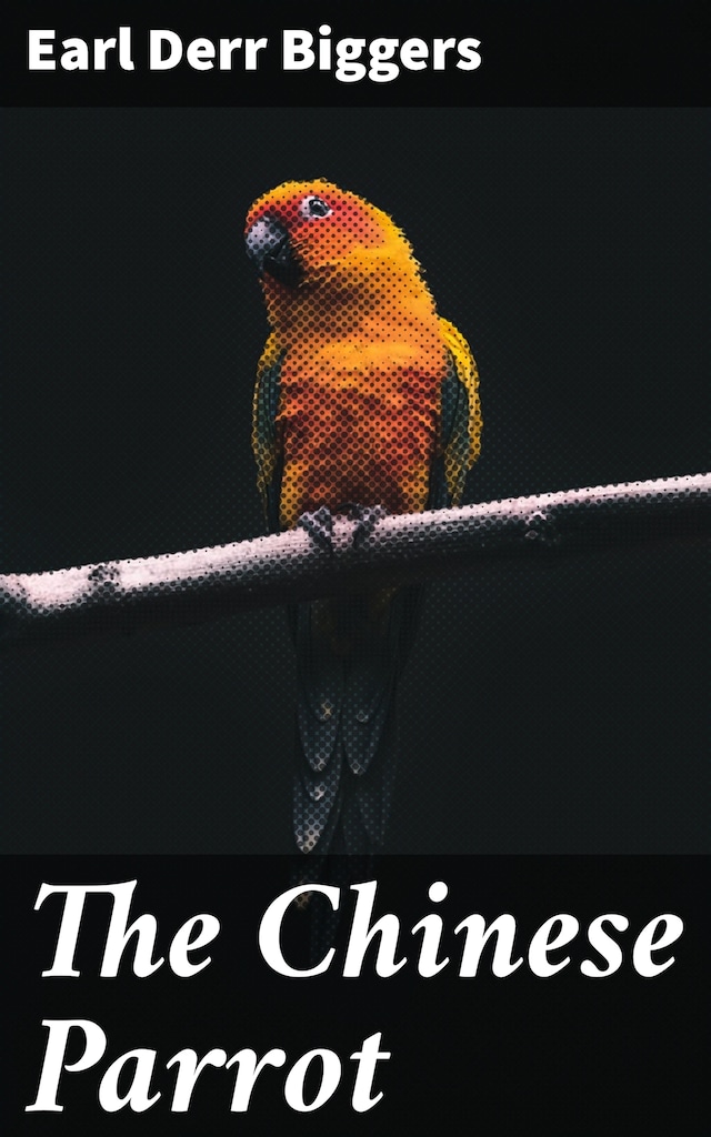 Kirjankansi teokselle The Chinese Parrot