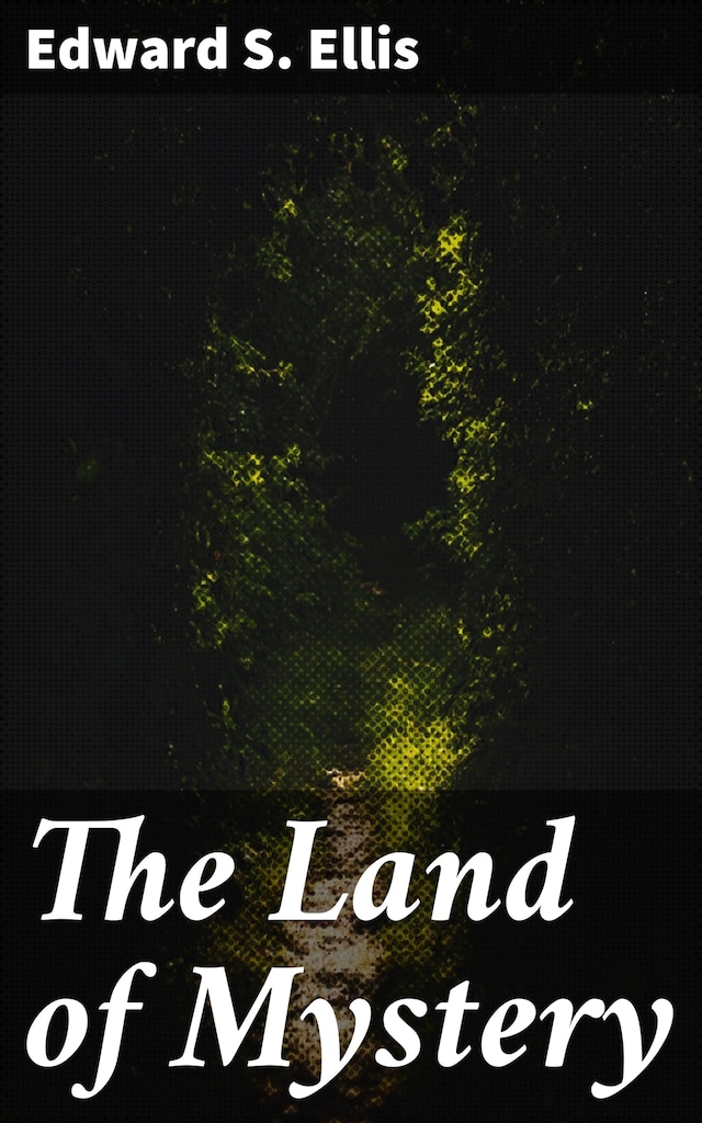 Book cover for The Land of Mystery