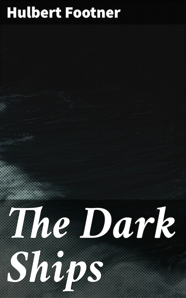 Kirjankansi teokselle The Dark Ships