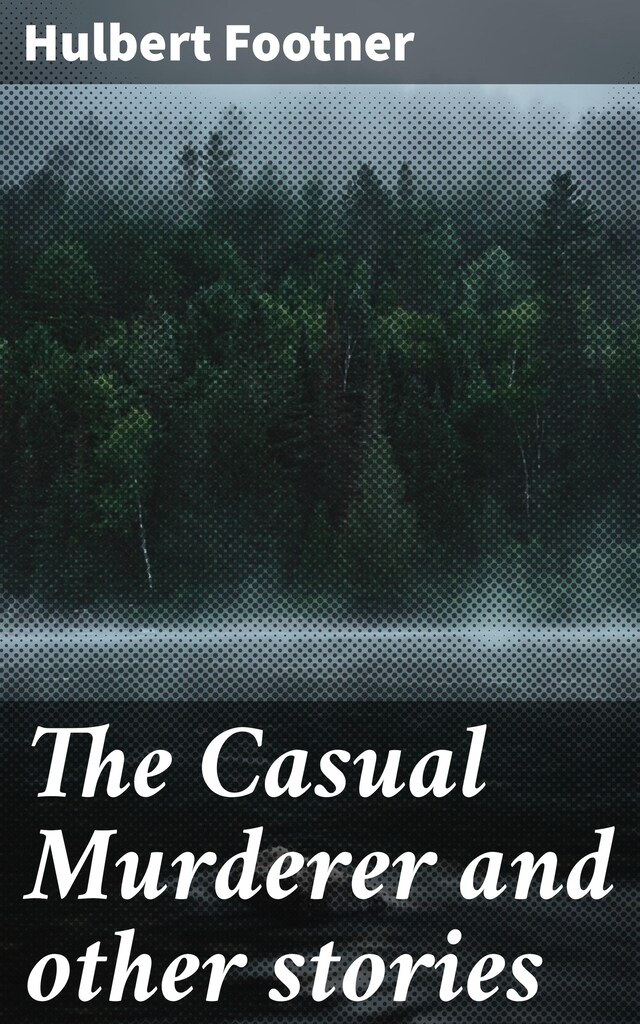 Book cover for The Casual Murderer and other stories