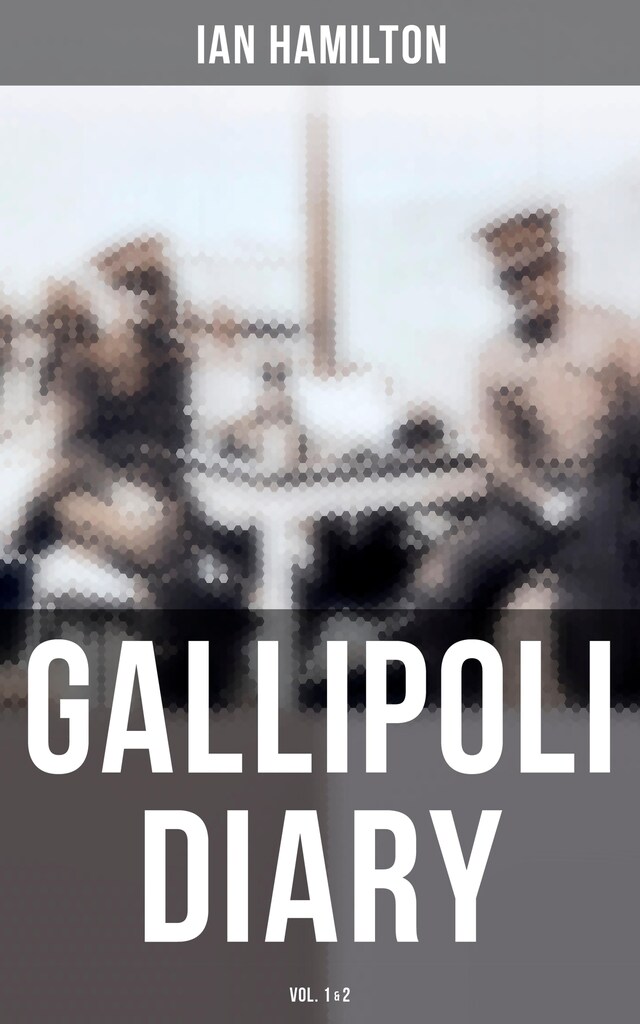 Book cover for Gallipoli Diary (Vol. 1&2)