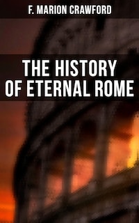 The History of Eternal Rome