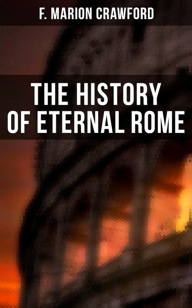 Book cover for The History of Eternal Rome