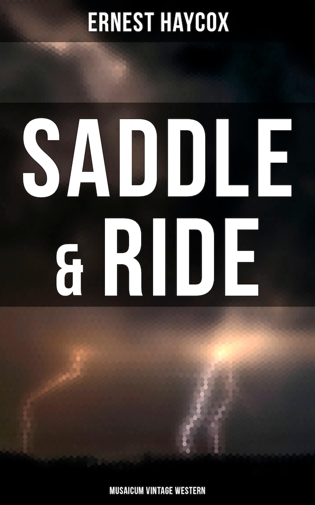 Boekomslag van Saddle & Ride (Musaicum Vintage Western)