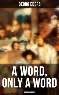 A Word, Only a Word (Historical Novel)