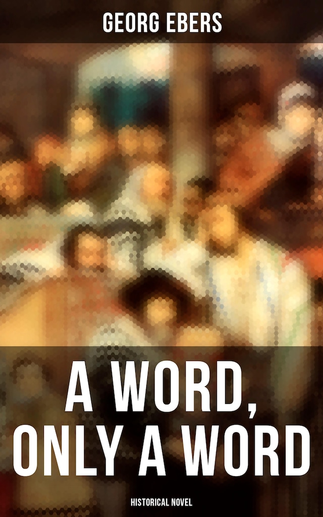 Book cover for A Word, Only a Word (Historical Novel)