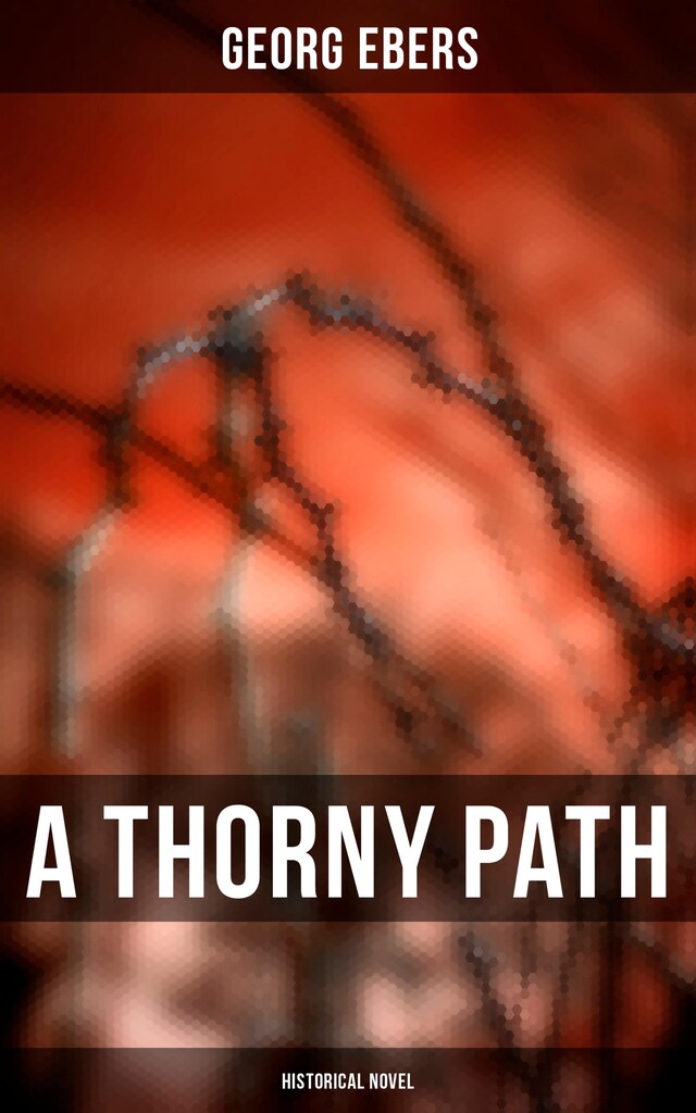 Book cover for A Thorny Path (Historical Novel)