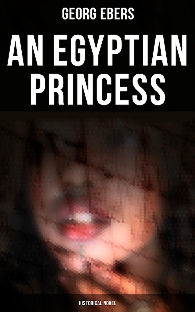 Book cover for An Egyptian Princess (Historical Novel)