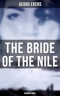 The Bride of the Nile (Historical Novel)