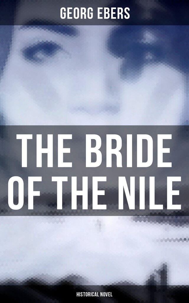 Bogomslag for The Bride of the Nile (Historical Novel)