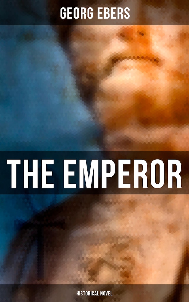 Book cover for The Emperor (Historical Novel)