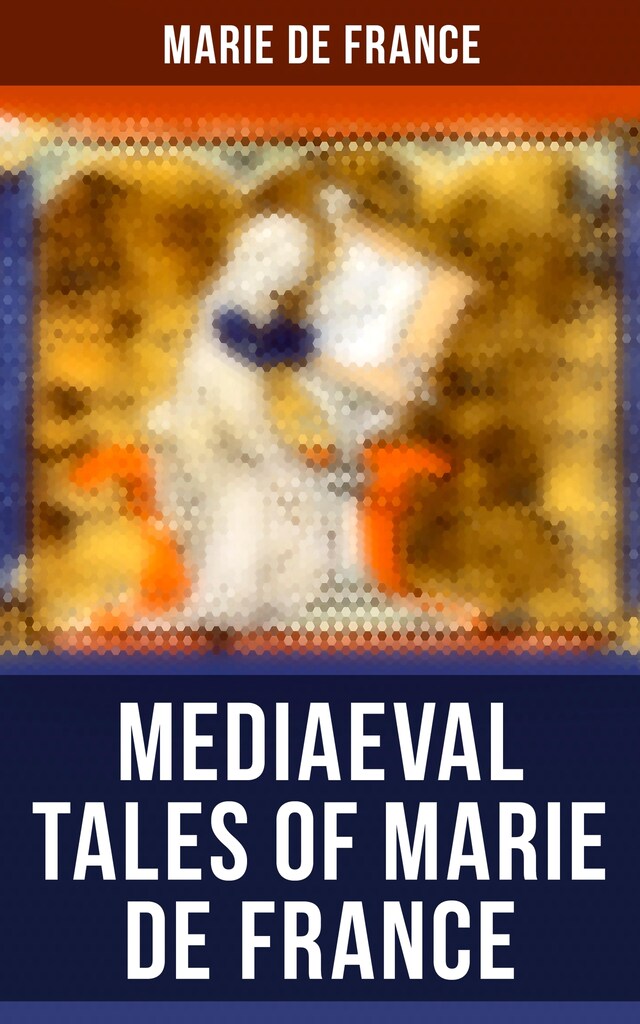 Book cover for Mediaeval Tales of Marie de France