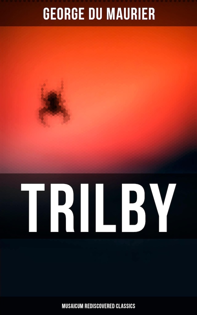 Book cover for Trilby (Musaicum Rediscovered Classics)