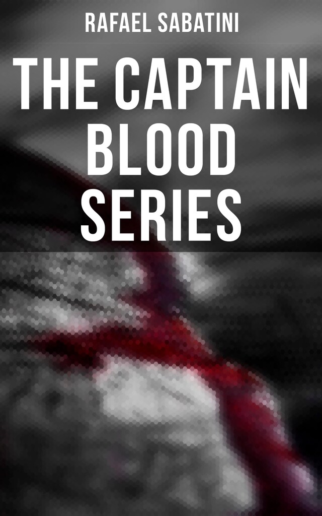 Kirjankansi teokselle The Captain Blood Series