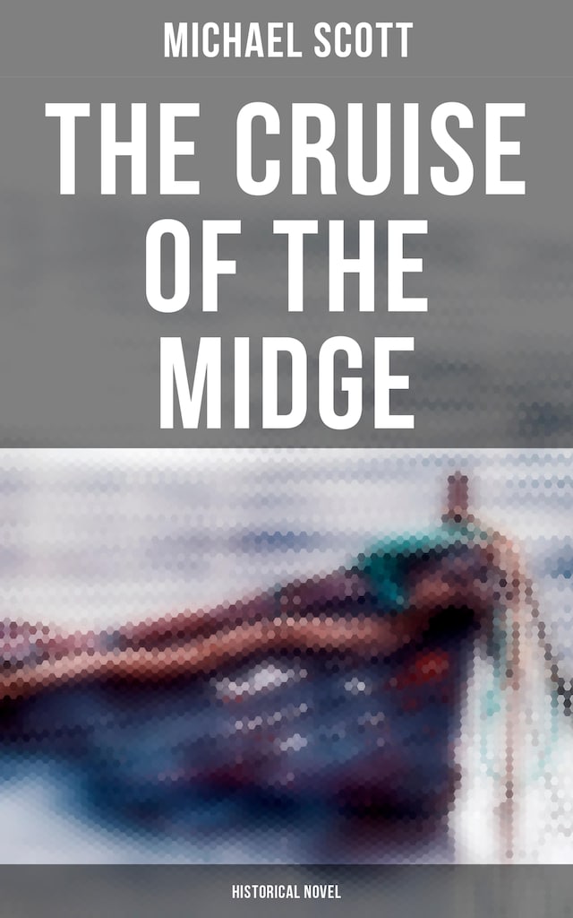 Kirjankansi teokselle The Cruise of the Midge (Historical Novel)