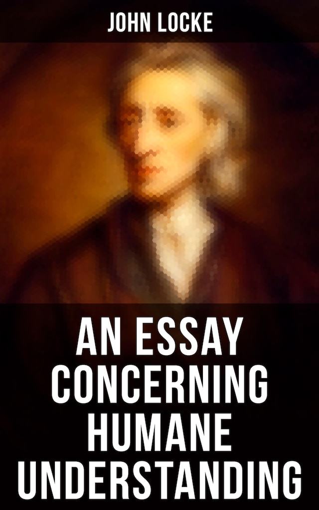 Book cover for An Essay Concerning Humane Understanding