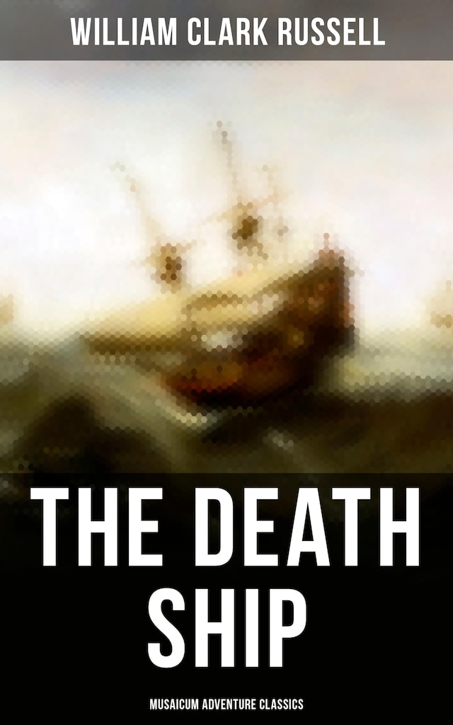 Book cover for The Death Ship (Musaicum Adventure Classics)