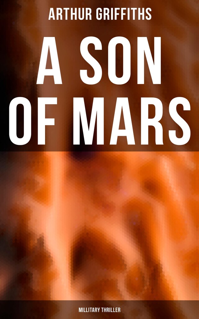 Kirjankansi teokselle A Son of Mars (Millitary Thriller)