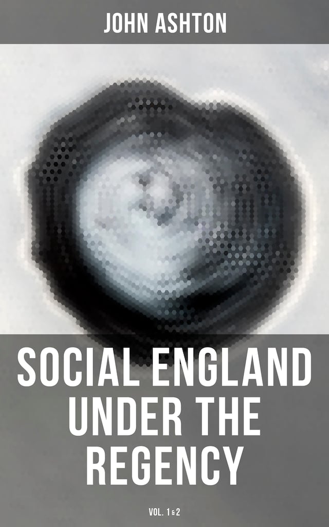 Book cover for Social England under the Regency (Vol.1&2)