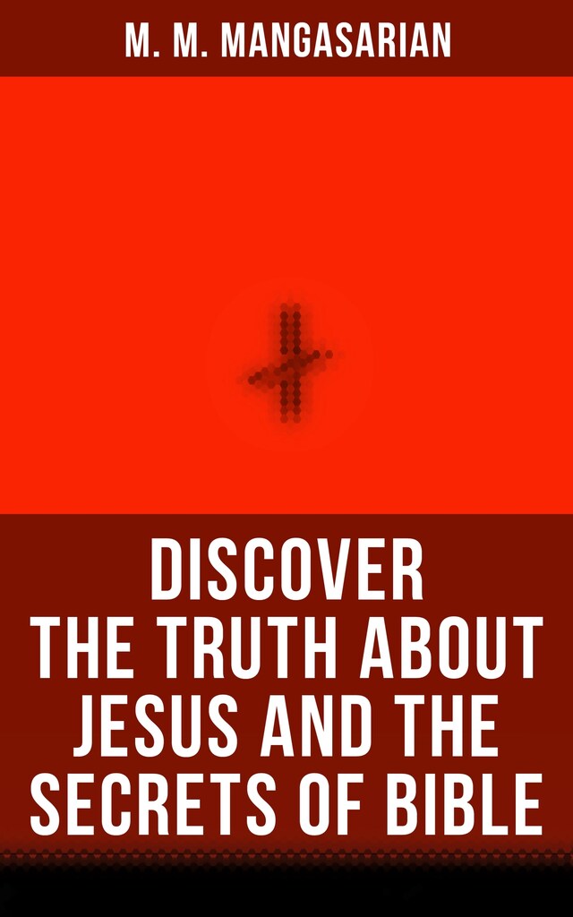 Book cover for Discover the Truth About Jesus and the Secrets of Bible