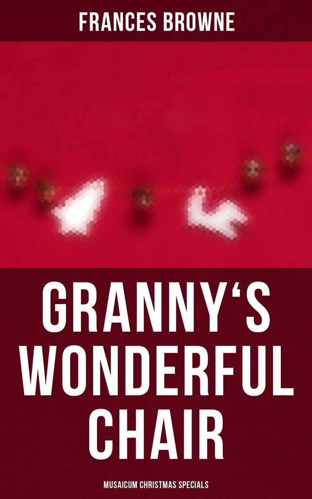 Boekomslag van Granny's Wonderful Chair (Musaicum Christmas Specials)