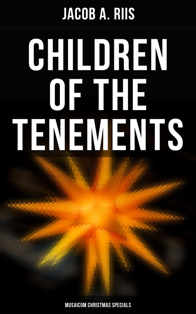 Book cover for Children of the Tenements (Musaicum Christmas Specials)