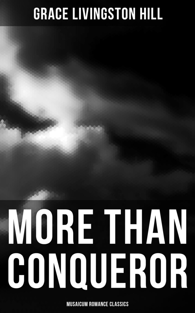 Book cover for More Than Conqueror (Musaicum Romance Classics)