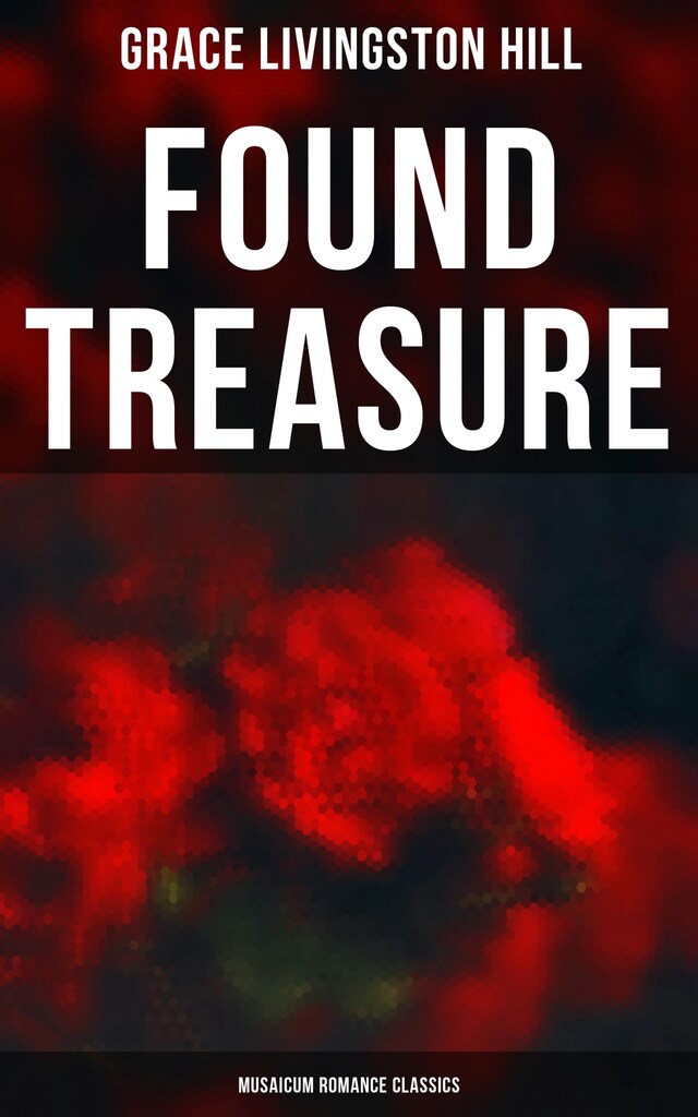 Bokomslag för Found Treasure (Musaicum Romance Classics)